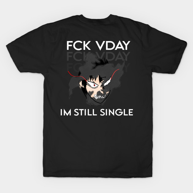 FCK VDay - Funny Single's Shirt by HCreatives